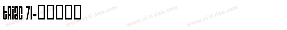Triac 71字体转换